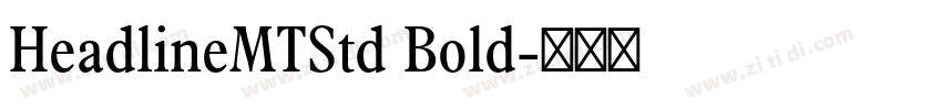 HeadlineMTStd Bold字体转换
